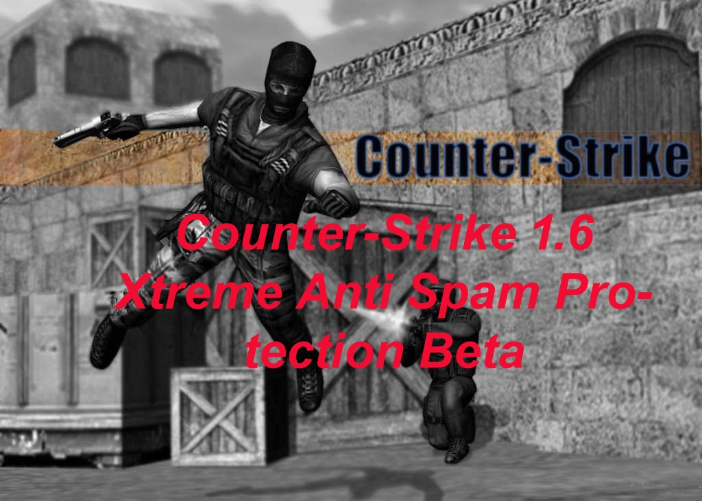 Counter-Strike 1.6 XTREME Spam Protection [ Anti AdsIP ]