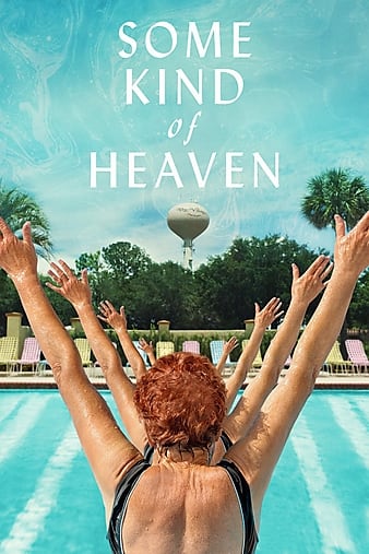 Watch Some Kind Of Heaven (2020) Movie Full HD [ Download ]