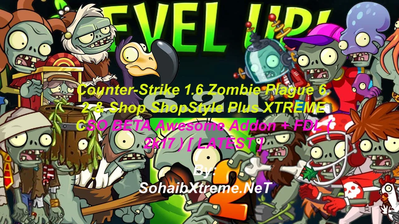 Counter-Strike 1.6 Zombie 6.2 XTREME Addon Download [ 2k17 ]