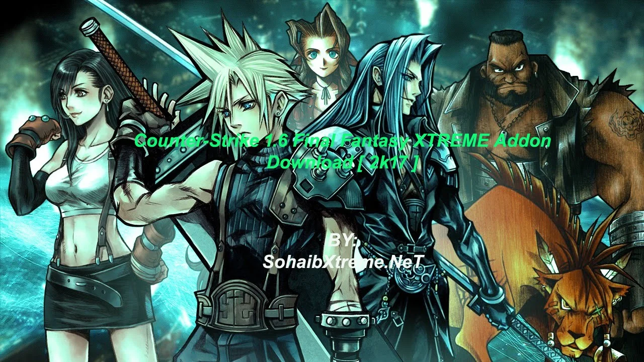 Counter-Strike 1.6 Final Fantasy XTREME Addon Download [ 2k17 ]