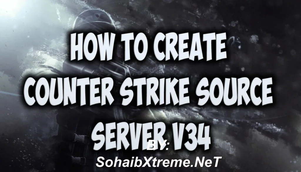 Counter-Strike Source v34 Non-Steam Window Server Download [ 2k17 ]